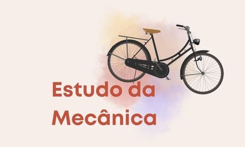 Módulo 6 – Estudo da Mecânica