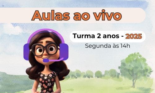 Aulas ao Vivo | Turma 2 anos – 2025